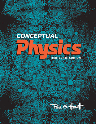 Conceptual Physics 13th Edition ©2022, Hewitt