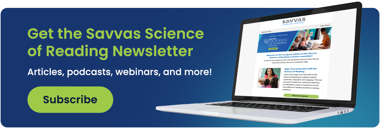 Get the Savvas Science of Reading Newsletter