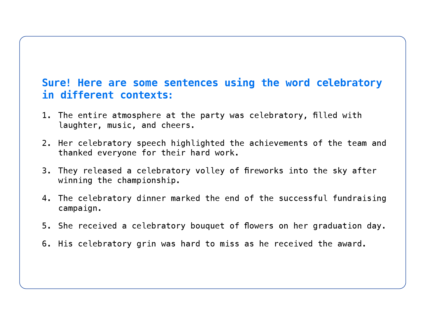 Six AI-generated sentences using the word celebratory in different contexts.