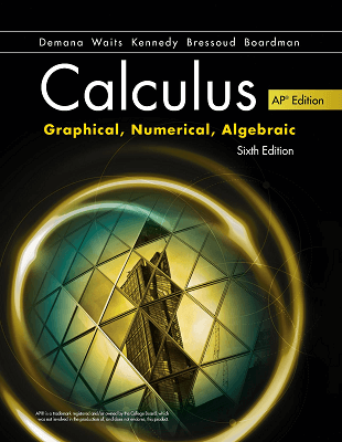 Demana, Calculus: Graphical, Numerical, Algebraic, 6e ©2020